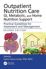 Outpatient Nutrition Care: GI, Metabolic and Home Nutrition Support - Ireton-Jones, Carol