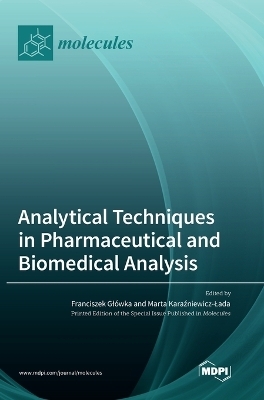 Analytical Techniques in Pharmaceutical and Biomedical Analysis