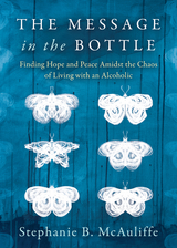 Message in the Bottle -  Stephanie B. McAuliffe