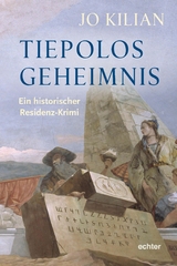 Tiepolos Geheimnis - Jo Kilian