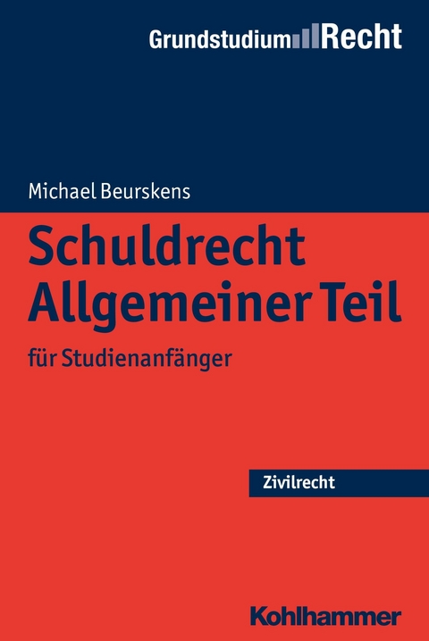 Schuldrecht Allgemeiner Teil - Michael Beurskens