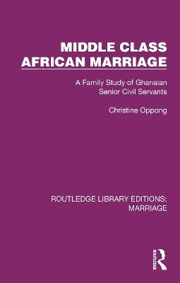 Middle Class African Marriage - Christine Oppong