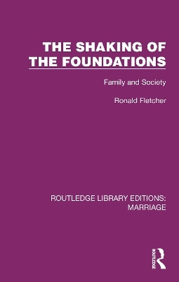 The Shaking of the Foundations - Ronald Fletcher