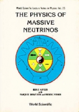 PHYSICS OF MASSIVE NEUTRINOS,THE   (V25) - F Gibrat-Debu, B Kayser, F Perrier