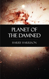 Planet of the Damned - Harry Harrison