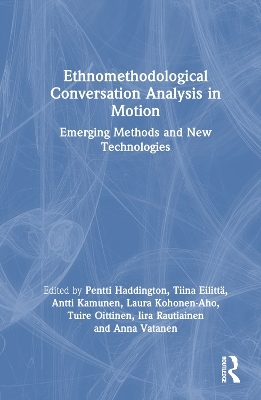 Ethnomethodological Conversation Analysis in Motion - 