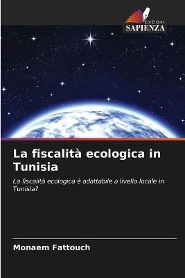 La fiscalità ecologica in Tunisia - Monaem Fattouch