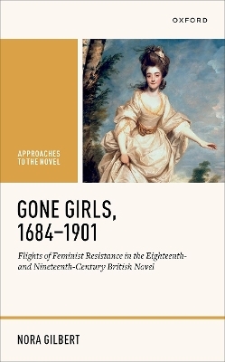 Gone Girls, 1684-1901 - Nora Gilbert