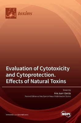 Evaluation of Cytotoxicity and Cytoprotection. Effects of Natural Toxins