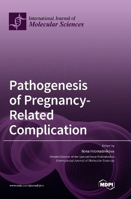 Pathogenesis of Pregnancy-Related Complication