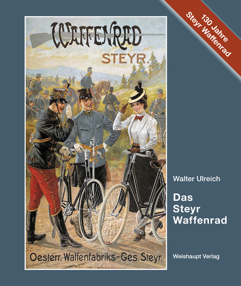 Das Steyr-Waffenrad - Walter Ulreich