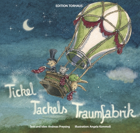 Tickel Tackels Traumfabrik - Andreas Preysing