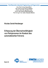 Erfassung der Übernahmefähigkeit von Fahrpersonen im Kontext des automatisierten Fahrens - Nicolas Daniel Herzberger