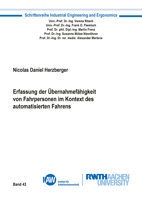 Erfassung der Übernahmefähigkeit von Fahrpersonen im Kontext des automatisierten Fahrens - Nicolas Daniel Herzberger