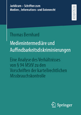 Medienintermediäre und Auffindbarkeitsdiskriminierungen - Thomas Bernhard