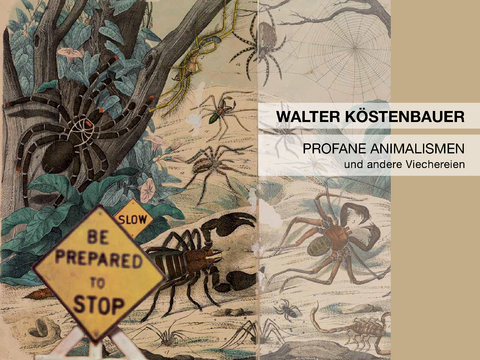 Profane Animalismen und andere Viechereien - Walter Köstenbauer