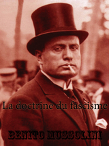La doctrine du fascisme -  Benito Mussolini