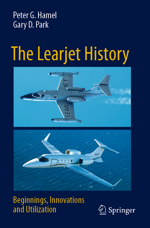 The Learjet History - Peter G. Hamel, Gary D. Park