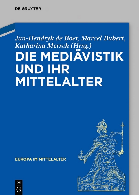 Die Mediävistik und ihr Mittelalter - 