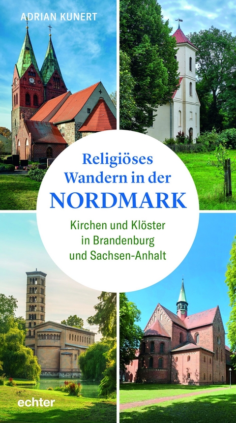 Religiöses Wandern in der „Nordmark“ - Adrian Kunert