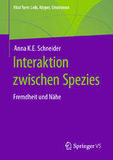 Interaktion zwischen Spezies - Anna K.E. Schneider