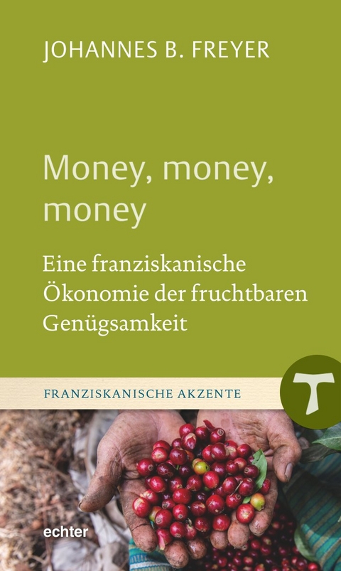 Money, money, money - Johannes B. Freyer