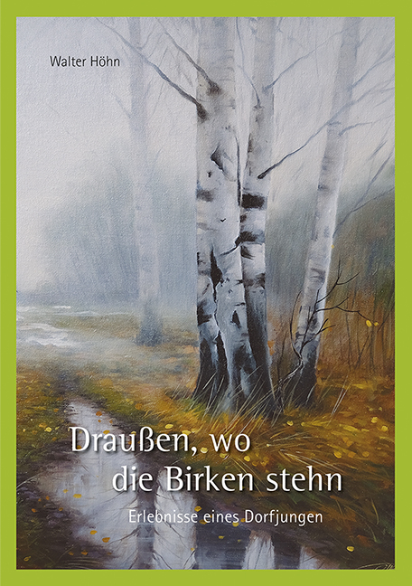 Draußen, wo die Birken stehn - Walter Höhn