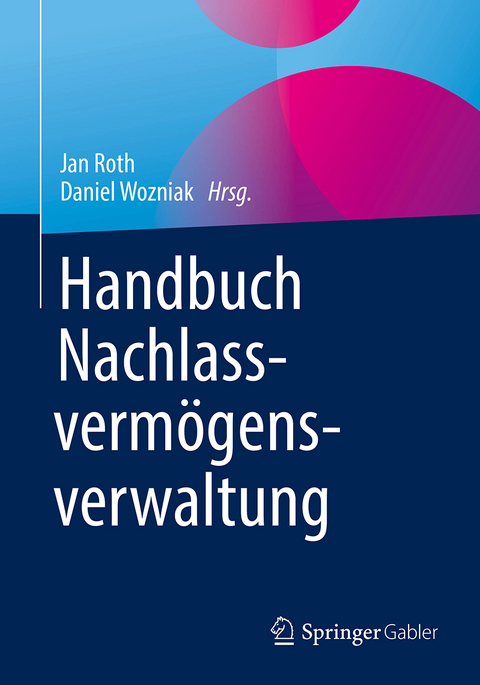 Handbuch Nachlassvermögensverwaltung - 