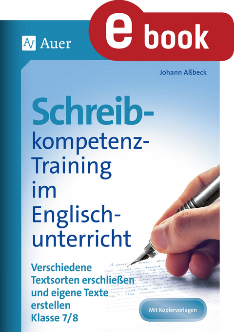 Schreibkompetenz-Training im Englischunterricht 7- - Johann Aßbeck