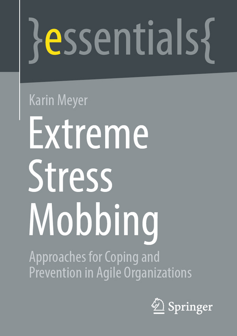 Extreme Stress Mobbing - Karin Meyer