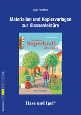 Begleitmaterial: Die blödeste Superkraft aller Zeiten - Anja Stettner