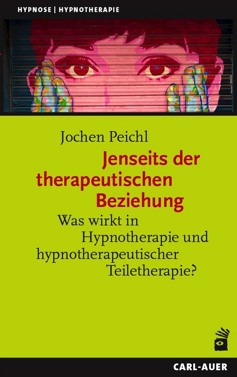 Jenseits der therapeutischen Beziehung - Jochen Peichl