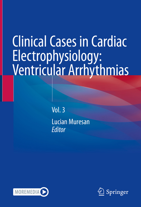 Clinical Cases in Cardiac Electrophysiology: Ventricular Arrhythmias - 