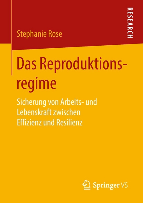 Das Reproduktionsregime - Stephanie Rose