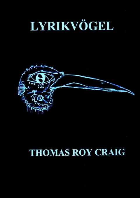 Lyrikvögel - Thomas Roy Craig