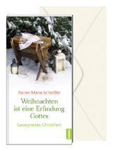 Weihnachten ist eine Erfindung Gottes - Rainer Maria Schießler