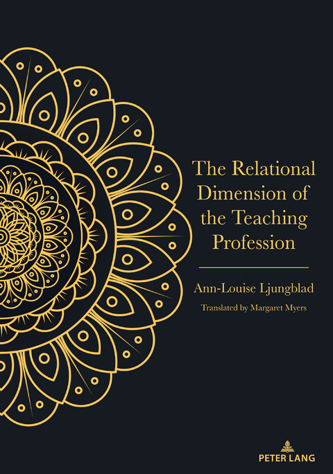 The Relational Dimension of the Teaching Profession - Ann-Louise Ljungblad