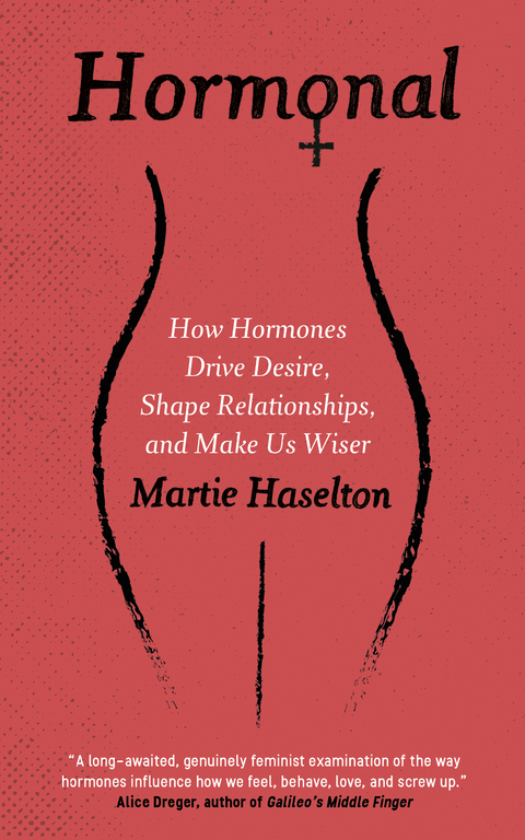 Hormonal -  Martie Haselton