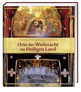 Orte der Weihnacht im Heiligen Land - Dr. Karl-Heinz Fleckenstein, Louisa Fleckenstein