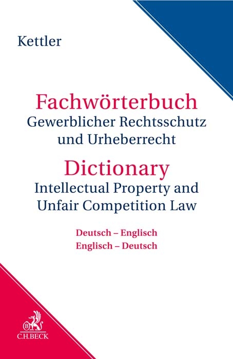 Fachwörterbuch Gewerblicher Rechtsschutz und Urheberrecht - Stefan Hans Kettler