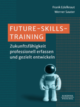 Future-Skills-Training - Frank Edelkraut, Werner Sauter