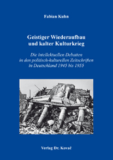 Geistiger Wiederaufbau und kalter Kulturkrieg - Fabian Kuhn