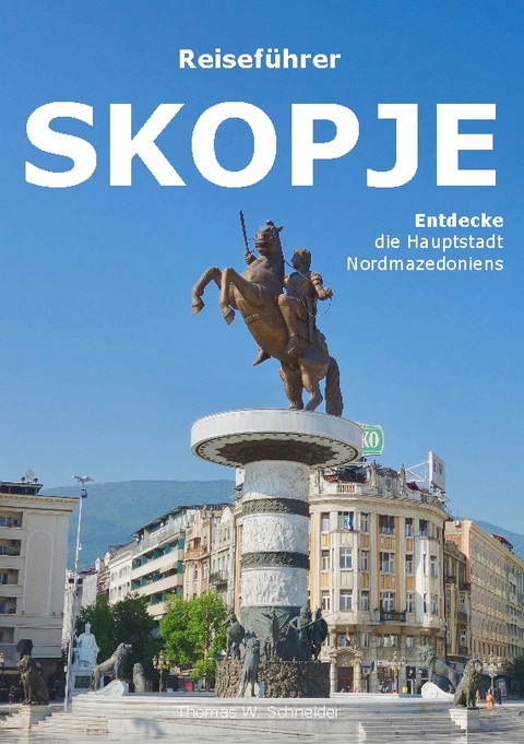 Skopje - Thomas W. Schneider