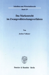 Das Markenrecht im Zwangsvollstreckungsverfahren. - Jochen Volkmer