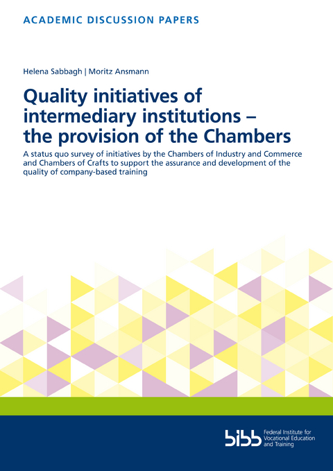 Quality initiatives of intermediary institutions – the provision of the Chambers