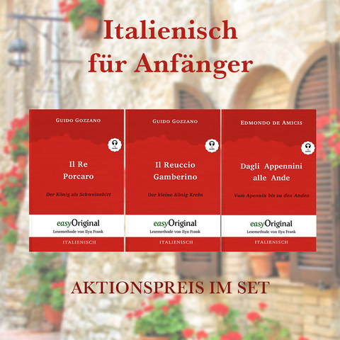 Italienisch für Anfänger (mit 3 MP3 Audio-CDs) - Lesemethode von Ilya Frank - Zweisprachige Ausgabe Italienisch-Deutsch - Guido Gozzano, Edmondo De Amicis