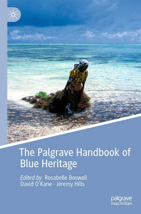 The Palgrave Handbook of Blue Heritage - 