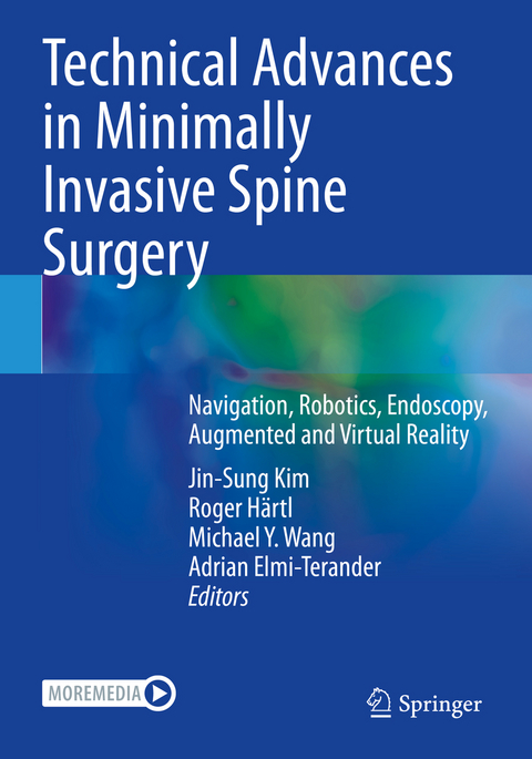 Technical Advances in Minimally Invasive Spine Surgery - 
