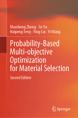 Probability-Based Multi-objective Optimization for Material Selection - Zheng, Maosheng; Yu, Jie; Teng, Haipeng; Cui, Ying; Wang, Yi