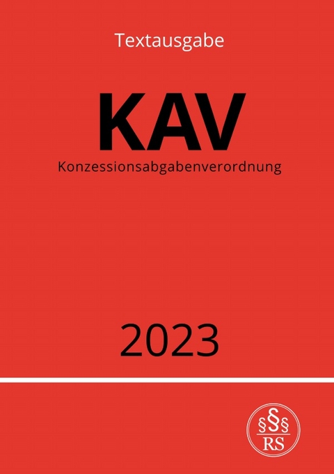 Konzessionsabgabenverordnung - KAV 2023 - Ronny Studier